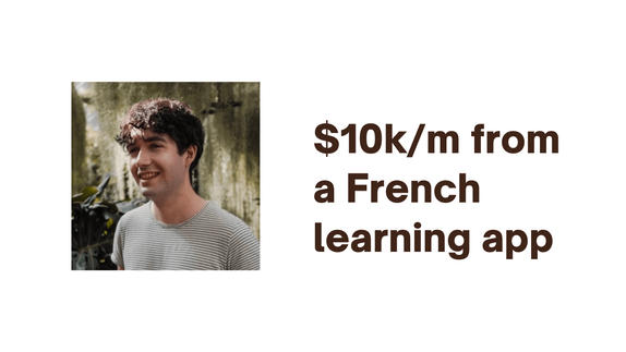 Making $10k/m from a French learning app