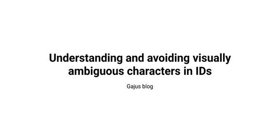 Understanding and avoiding visually ambiguous characters in IDs