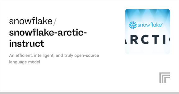 Snowflake Arctic Instruct (128x3B MoE), largest open source model