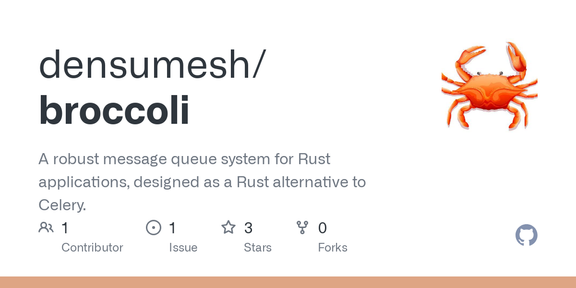 Show HN: Broccoli – message queue for Rust applications, alternative to Celery