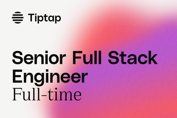 Tiptap (YC S23) is hiring a senior full stack engineer in EU