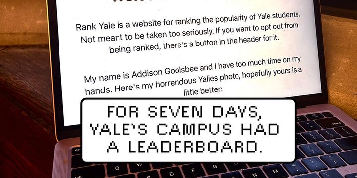 For Seven Days, Yale's Campus Had a Facemash-Esque Social Leaderboard