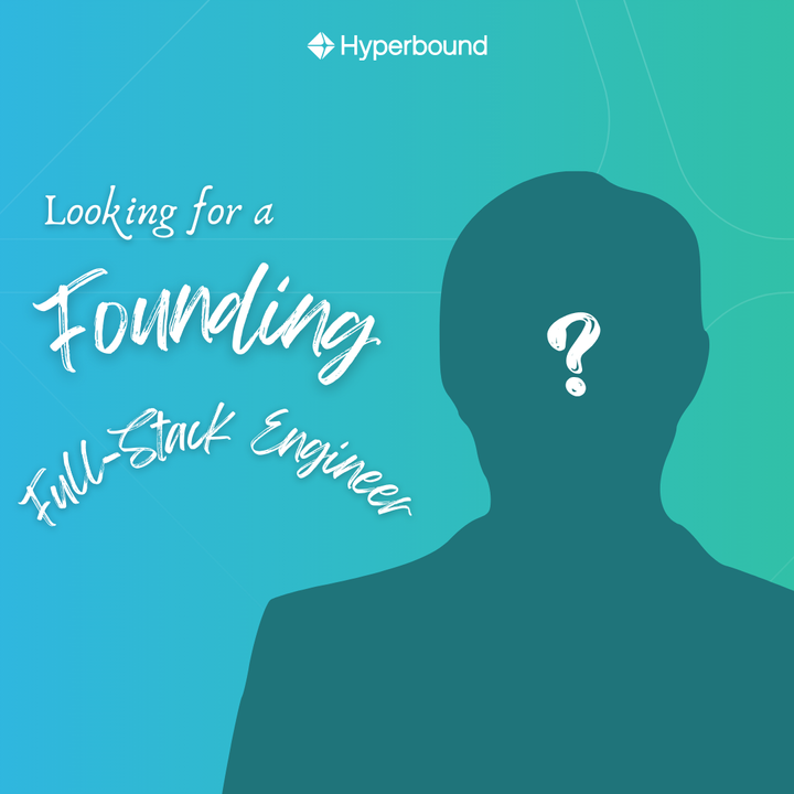 Hyperbound (YC S23) Is Hiring a Founding Full-Stack Engineer in SF