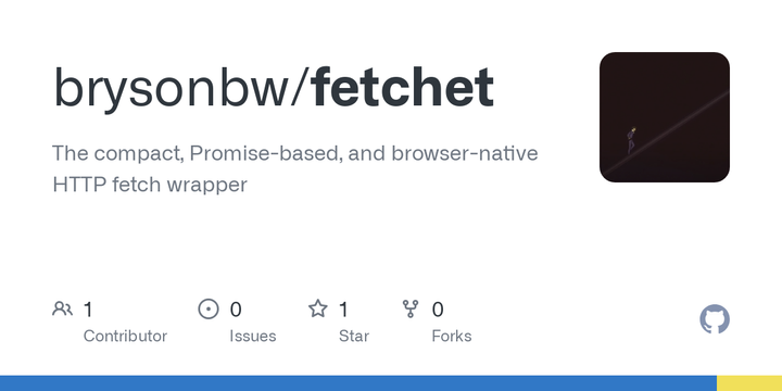 Show HN: Fetchet – A compact, promise-based, HTTP fetch wrapper