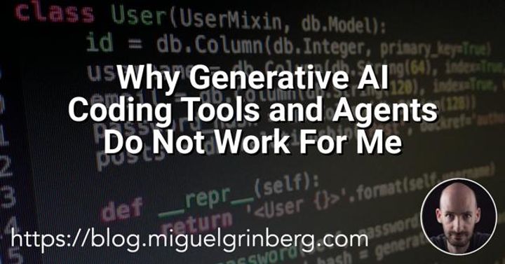 Generative AI coding tools and agents do not work for me