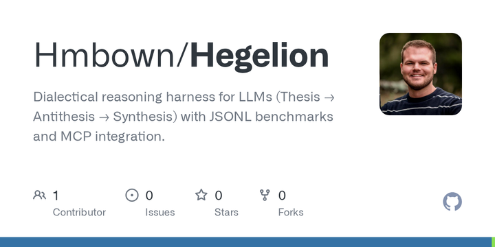 Show HN: Hegelion-Dialectic Harness for LLMs (Thesis –> Antithesis –> Synthesis)