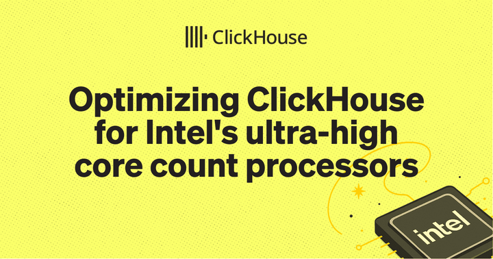 Optimizing ClickHouse for Intel's 280 core processors