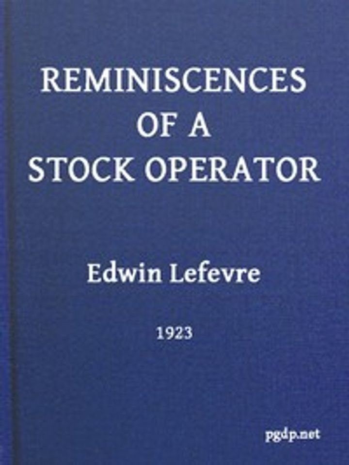 Reminiscences of a Stock Operator (1923)