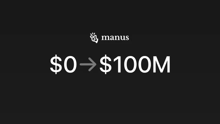 Manus AI 100M USD ARR
