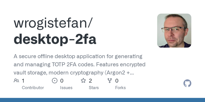 Show HN: Desktop‑2FA – offline, encrypted 2FA authenticator for your desktop