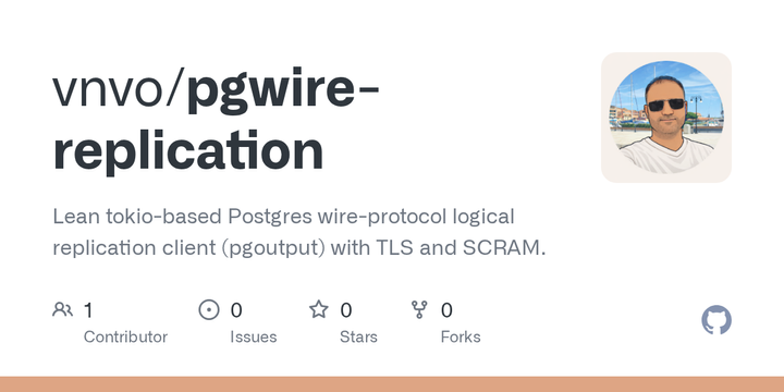 Show HN: pgwire-replication - pure rust client for Postgres CDC