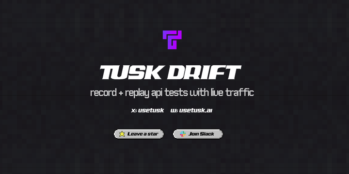 Show HN: Tusk Drift – Turn production traffic into API tests