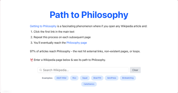 Path to Philosophy – Find the path of any Wikipedia article to Philosophy