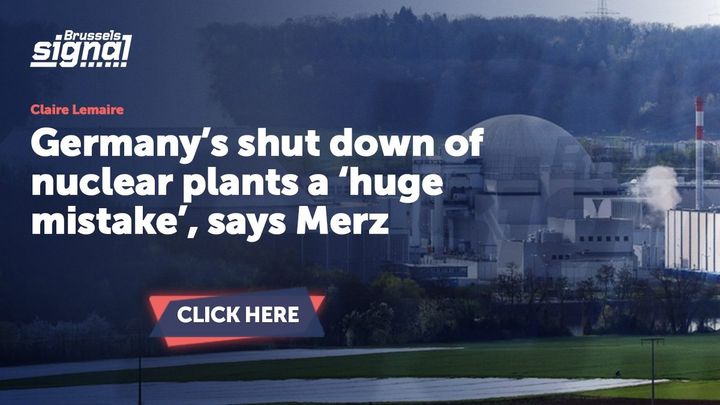 Germany's shut down of nuclear plants a 'huge mistake', says Merz