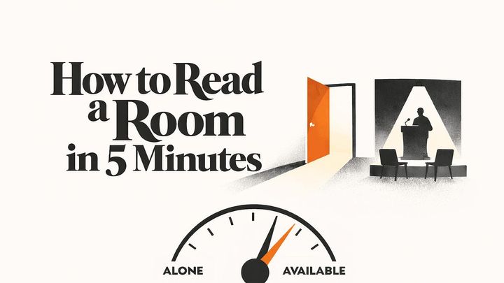 How to Read a Room in 5 Minutes