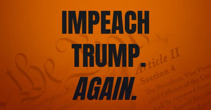 Demand Accountability. Impeach Trump. Again