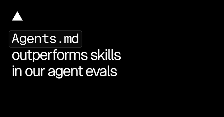 AGENTS.md outperforms skills in our agent evals