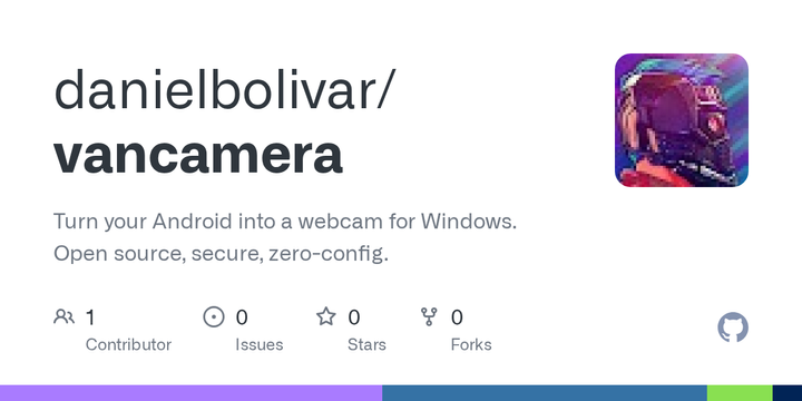 Show HN: I built VanCamera: FOSS, secure, zero-config Android webcam for Windows
