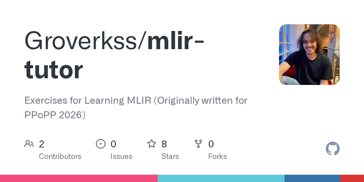 MLIR-Tutor: Exercises for Learning MLIR (Originally Written for PPoPP 2026)