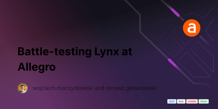 Battle-Testing Lynx at Allegro