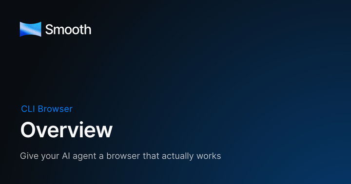 Show HN: Smooth CLI – Token-efficient browser for AI agents