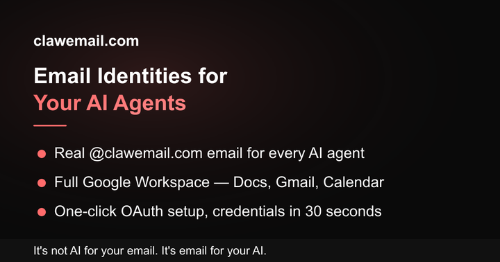 ClawEmail: 1min setup for OpenClaw agents with Gmail, Docs