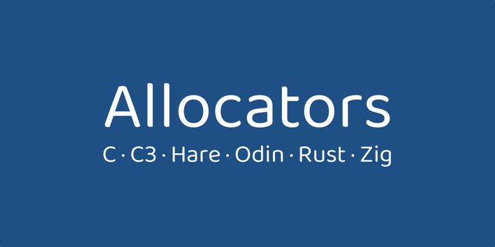 Allocators from C to Zig