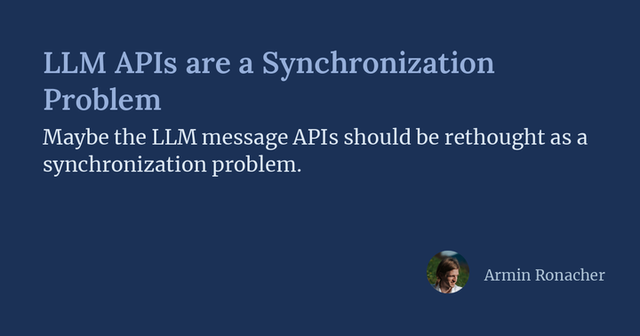 LLM APIs Are a Synchronization Problem
