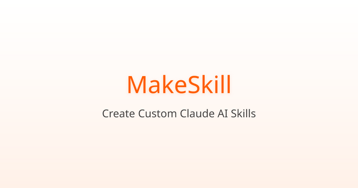 Show HN: MakeSkill – The Intelligent Skill Builder for Claude