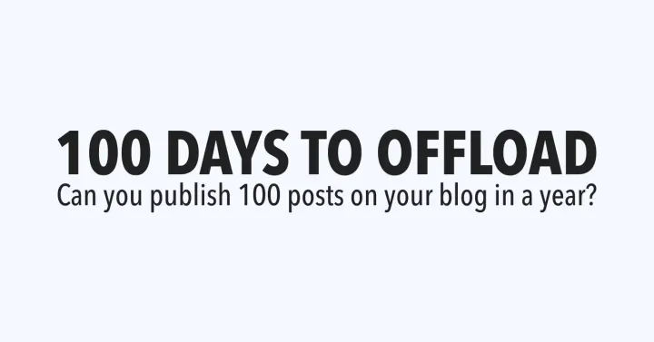 100 Days To Offload blogging challenge