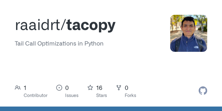 Show HN: Tacopy – Tail Call Optimization for Python