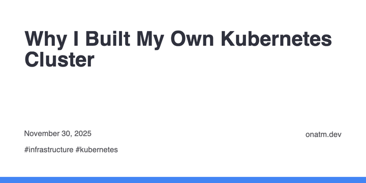 Why I Built My Own Kubernetes Cluster on Hetzner Cloud