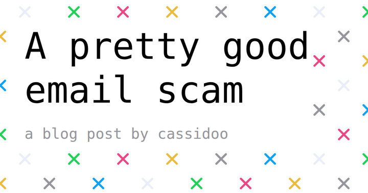 A pretty good email scam