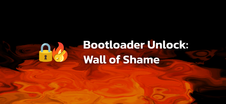 Bootloader Unlock Wall of Shame