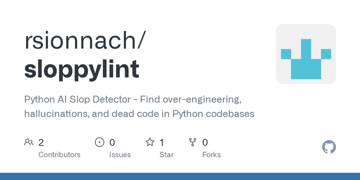 Show HN: Sloppylint – A linter for AI-generated Python code