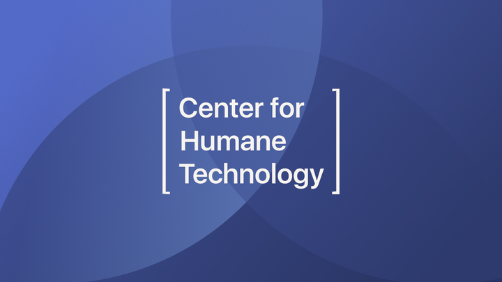Center for Humane Technology