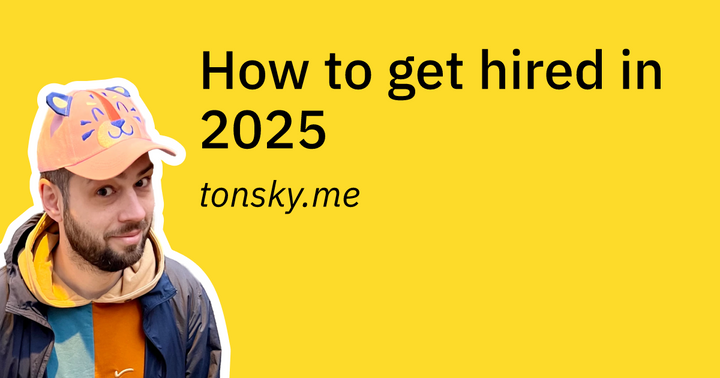 How to Get Hired in 2025