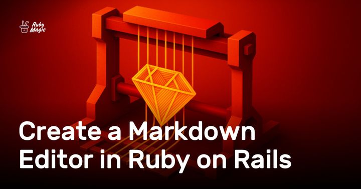 Create a Markdown Editor in Ruby on Rails