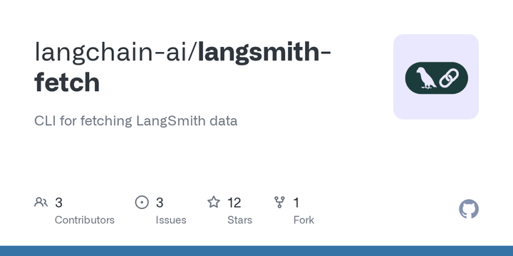 LangSmith Fetch - CLI for fetching LangSmith data