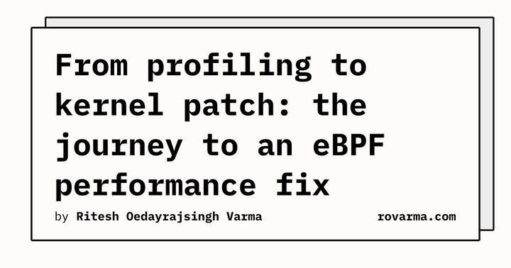 From profiling to kernel patch: the journey to an eBPF performance fix