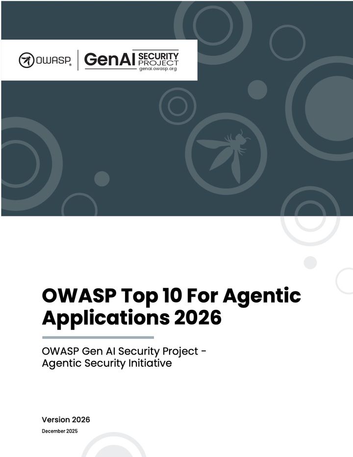 OWASP Top 10 for Agentic Applications for 2026