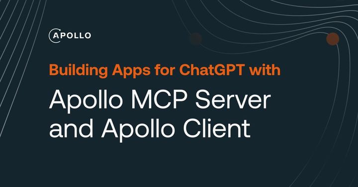 Building Apps for ChatGPT with Apollo MCP Server and Apollo Client