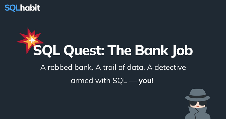 Show HN: SQL Quest – The Bank Job