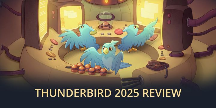 Thunderbird 2025 Review: Building Stronger for the Future