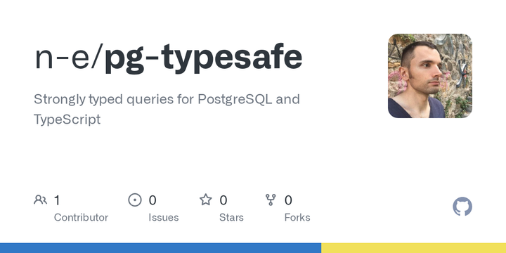 Show HN: Pg-typesafe – Strongly typed queries for PostgreSQL and TypeScript