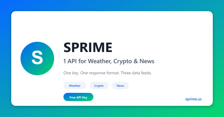 Show HN: Sprime – weather, crypto, news, forex all normalized to one JSON schema
