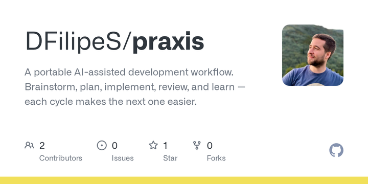 Show HN: Praxis, my personal take on Compound Engineering with AI