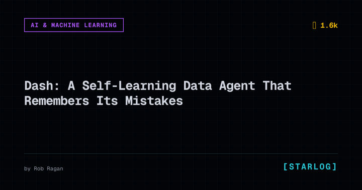 Dash: A Self-Learning Data Agent That Remembers Its Mistakes