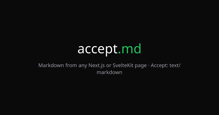 Show HN: Accept.md now supports SvelteKit – return Markdown from any page
