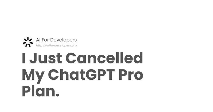 I Just Cancelled My ChatGPT Pro Plan